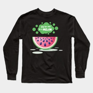 'You're One In A Melon' Hilarous Watermelon Pun Long Sleeve T-Shirt